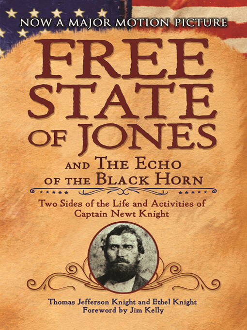 Title details for The Free State of Jones and the Echo of the Black Horn by Thomas Jefferson Knight - Available